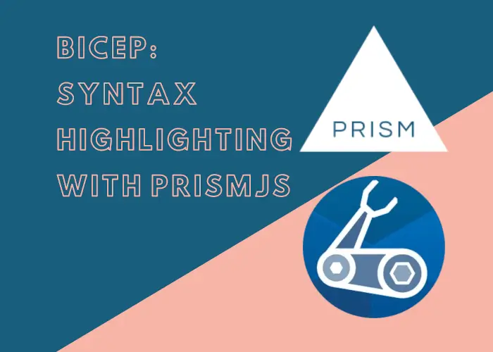 title image reading &quot;Bicep: syntax highlighting with PrismJS (and Docusaurus)&quot; and some Azure logos