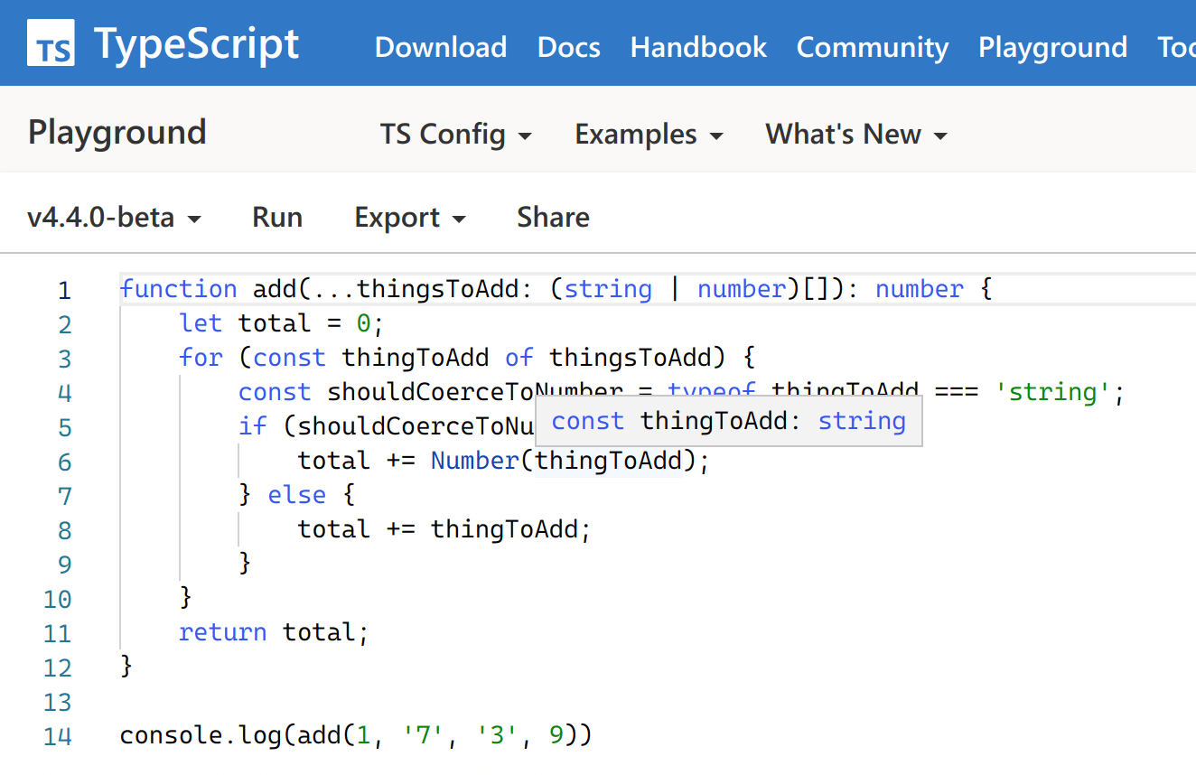 Screenshot of the TypeScript playground running TypeScript 4.4 and working with our new code - it shows the thingToAdd variable has been narrowed to a string