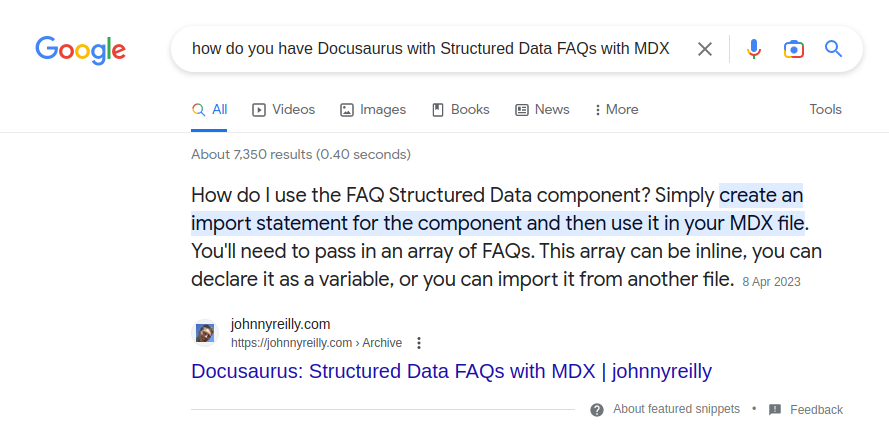 A screenshot of the Google search window with the search &#39;how do you have Docusaurus with Structured Data FAQs with MDX&#39; and the FAQs showing up as a featured snippet